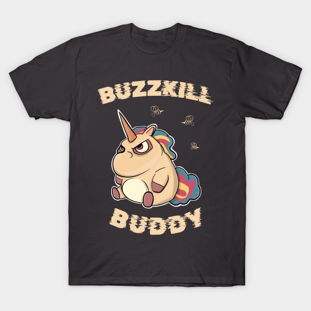 Grumpy Unicorn - Buzzkill Buddy T-Shirt by Kcaand